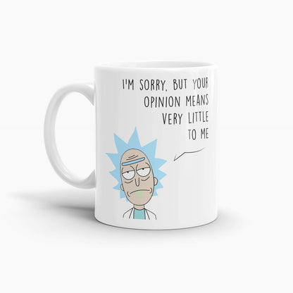 Rick and Morty - Your Opinion Means Very Little To Me Coffee Mug; Premium Pop Culture Drinkware